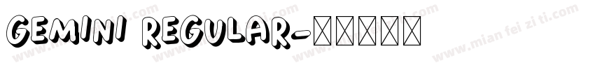 Gemini Regular字体转换